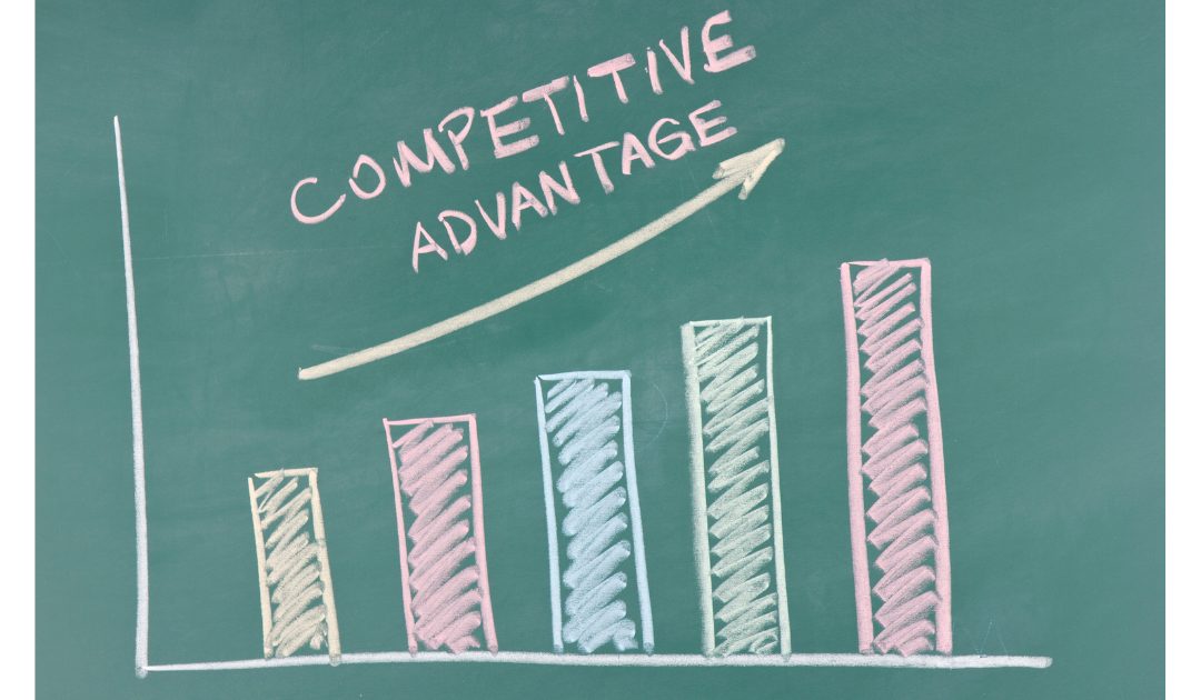 What’s a Competitive Advantage and Why Do You Need One?